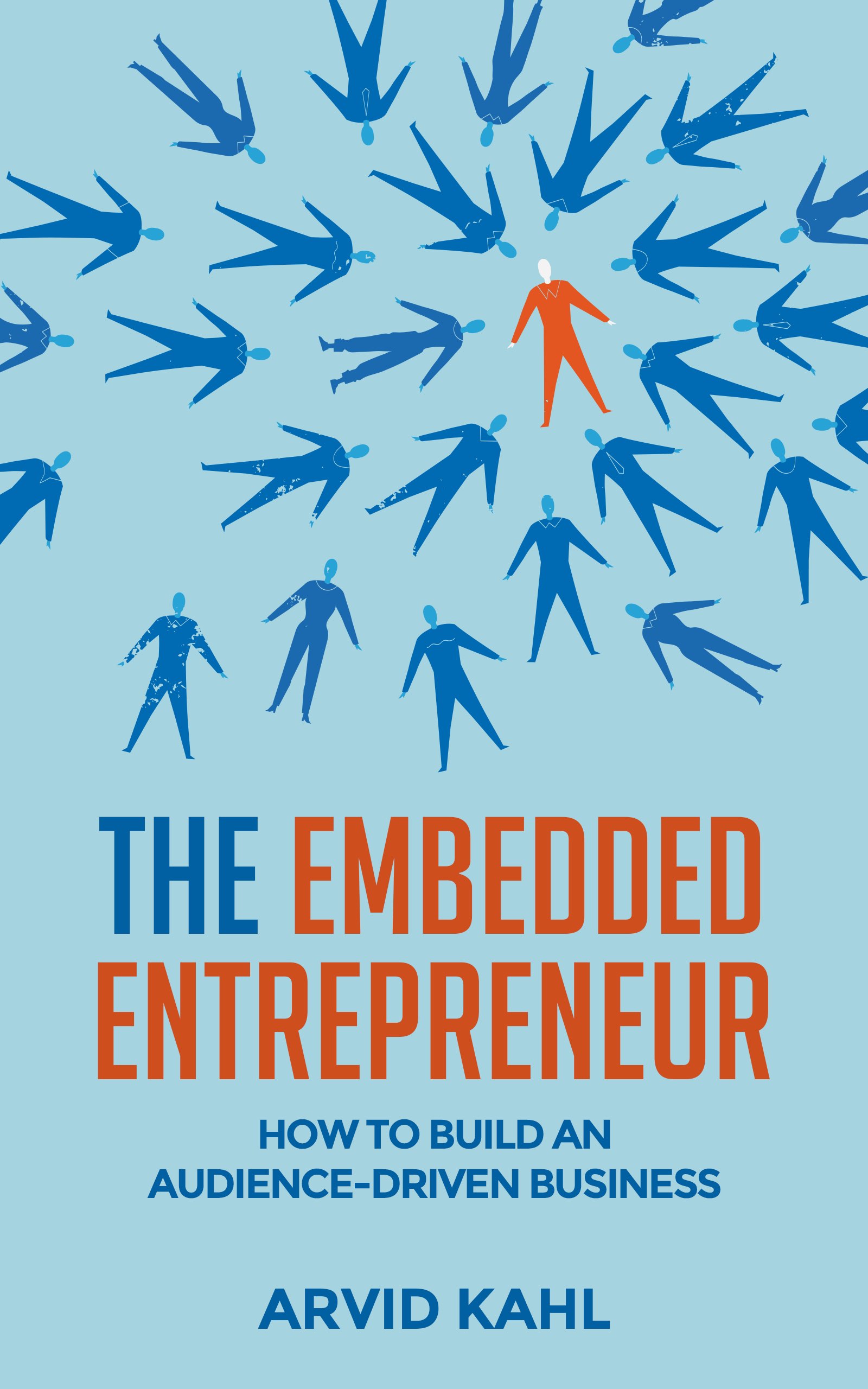 The Embedded Entrepreneur by Arvid Kahl
